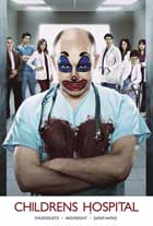 Childrens' Hospital (TV) - 11 x 17 TV Poster - Style F