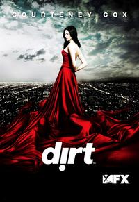 Dirt (TV) - 11 x 17 TV Poster - Style D