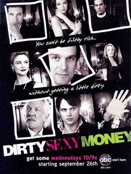 Dirty Sexy Money (TV) - 11 x 17 TV Poster - Style A