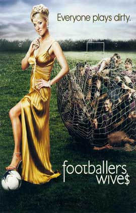 Footballers' Wives - 11 x 17 TV Poster - Style A