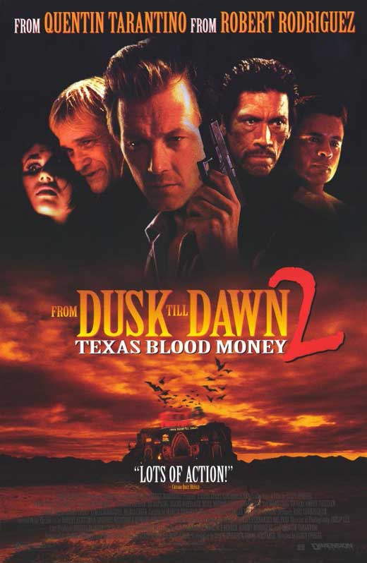 1999 From Dusk Till Dawn 2: Texas Blood Money