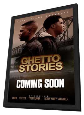 Ghetto Stories Movie Posters From Movie Poster Shop