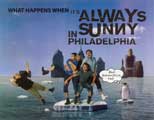 It's Always Sunny in Philadelphia - 11 x 14 TV Poster - Style A