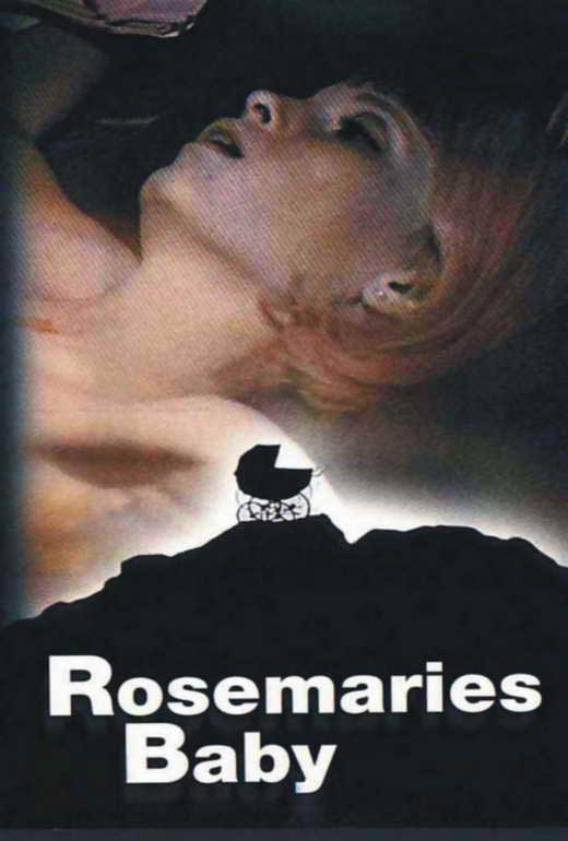 Rosemarys Baby. 