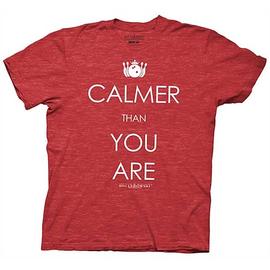 The Big Lebowski - Calmer Than You Are T-Shirt