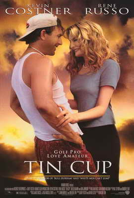 Tin Cup - 27 x 40 Movie Poster