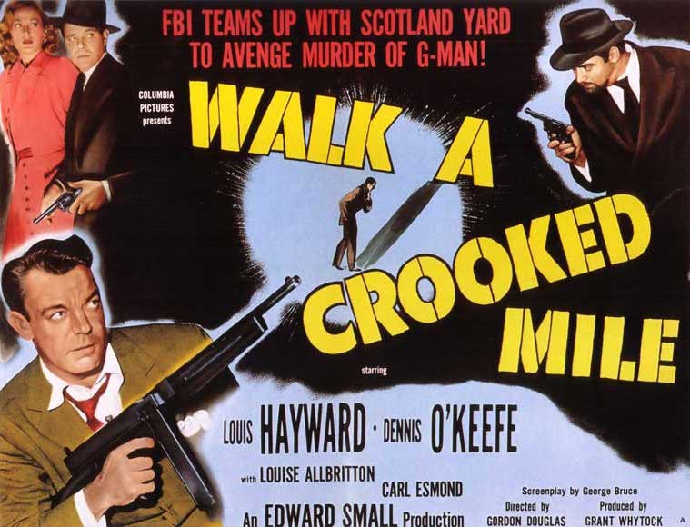 Walk a Crooked Mile movie