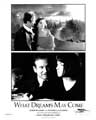 What Dreams May Come - 8 x 10 B&W Photo #3